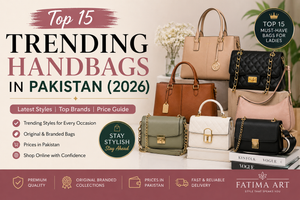 Top 15 Trending Handbags in Pakistan (2026) - Latest Styles With Prices