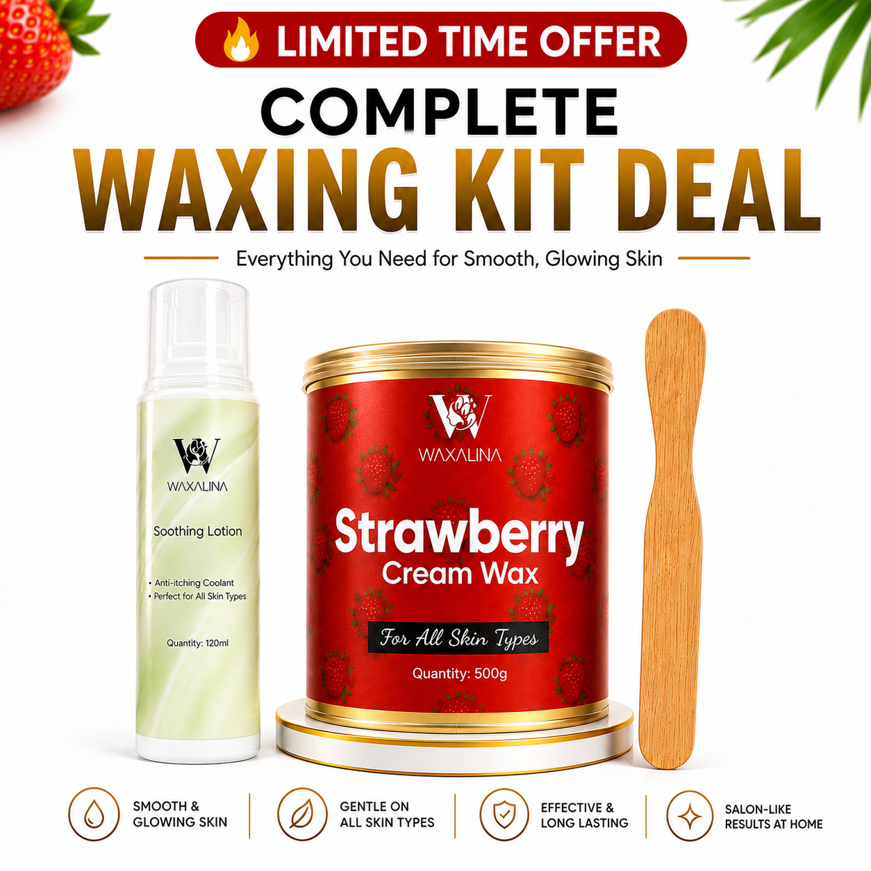 Buy 1 Strawberry Cream Wax (500g) and Get 2 FREE Gifts!